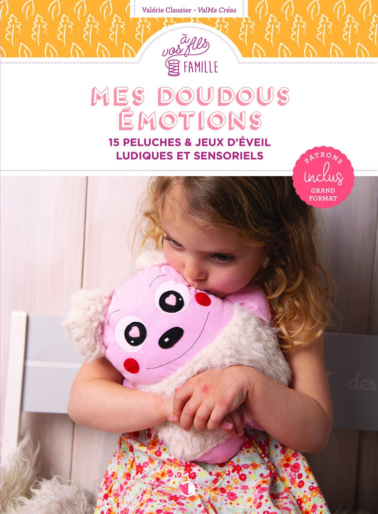 Livre de couture pour réaliser des Doudous émotions
